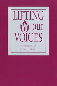 Lifting Our Voices (Readings in the Living Tradition) by Unitarian Universalist Association, 9781558967496