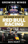 Growing Wings (The Inside Story of Red Bull Racing) by Ben Hunt, 9780063411913