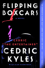 Flipping Boxcars (A Novel) - 9780063259003 by Cedric The Entertainer, 9780063259003