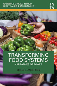 Transforming Food Systems (Narratives of Power) by Molly D. Anderson, 9781032196671