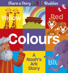 Share a Story Bible Buddies Colours (A Noah's Ark Story) by Karen Rosario Ingerslev, Jennifer Davison, 9780745998022