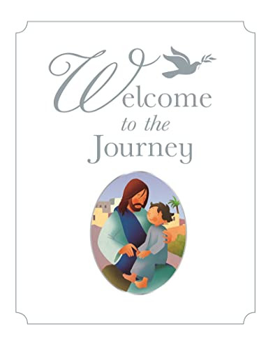 Welcome to the Journey (A Baptism Gift) by Bob Hartman, Raffaella Ligi, 9780745978611
