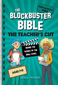 The Blockbuster Bible The Teacher's Cut (Behind the scenes of the Bible story) by Andrew Prichard, 9780745978239