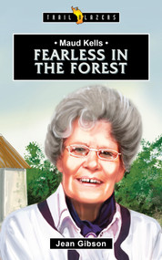 Maud Kells:  Fearless in the Forest by Jean Gibson, 9781527105294