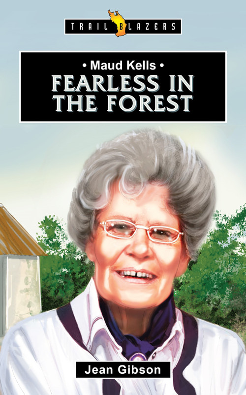 Maud Kells:  Fearless in the Forest by Jean Gibson, 9781527105294