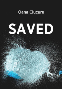 Saved - 9781527109582 by Oana Cuicure, 9781527109582