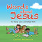 Words about Jesus (To Help You Worship Him) by Carine MacKenzie, 9781527106147