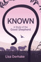 Known (A Study of the Good Shepherd) by Lisa Derhake, 9781527108387