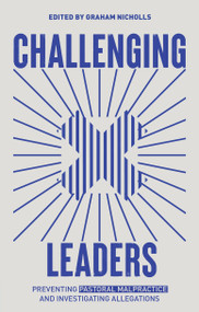 Challenging Leaders (Preventing and Investigating Allegations of Pastoral Malpractice) by Graham Nicholls, 9781527110281