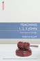 Teaching 1, 2, 3 John (From text to message) by Mervyn Eloff, 9781781918326