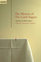 Mystery of the Lord's Supper (Sermons  by Robert Bruce) by T. F. Torrance, 9781845500566