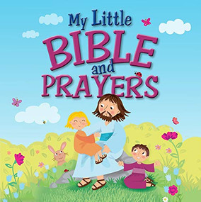 My Little Bible and Prayers - 9781781283882 by Amanda Enright, Karen Williamson, 9781781283882