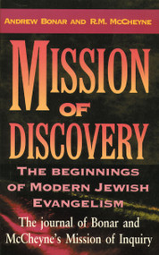 Mission of Discovery (The Beginning of Modern  Jewish Evangelism) by R. M. McCheyne, Andrew Bonar, 9781857922585