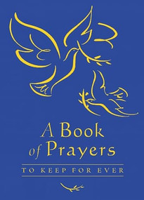 A Book of Prayers to Keep for Ever - 9780745948270 by Lois Rock, Sophie Allsopp, 9780745948270