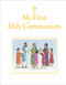 My First Holy Communion - 9780745949550 by Sophie Piper, Angelo Ruta, 9780745949550