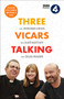 Three Vicars Talking (The Book of the Brilliant BBC Radio 4 Series) by Richard Coles, Kate Bottley, 9780281084685