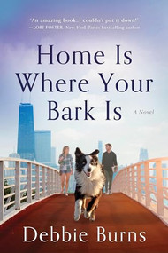 Home Is Where Your Bark Is by Debbie Burns, 9781728217109