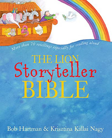 The Lion Storyteller Bible by Bob Hartman, Krisztina Kallai Nagy, 9780745949802