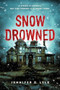 Snow Drowned by Jennifer D. Lyle, 9781728270944