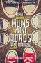What Mums Want (and Dads Need to Know) by Harry Benson, Kate Benson, 9780745968858