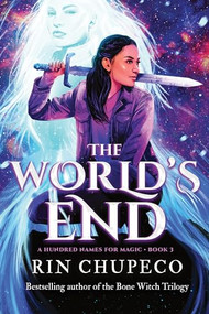 The World's End - 9781464221064 by Rin Chupeco, 9781464221064