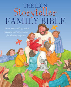 The Lion Storyteller Family Bible by Bob Hartman, Krisztina Kallai Nagy, 9780745978420