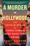 A Murder in Hollywood (The Untold Story of Tinseltown's Most Shocking Crime) - 9781464221989 by Casey Sherman, 9781464221989