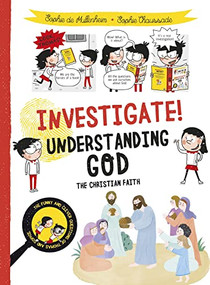 Investigate! Understanding God (The Christian Faith) by Sophie de Mullenheim, Sophie Chaussade, 9780745979458