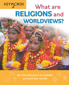 What are Religions and Worldviews? (An Introduction to Beliefs Around the World) by Deborah Lock, 9780745979687