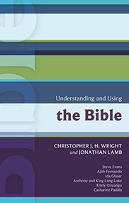 ISG 41: Understanding and Using the Bible by Chris Wright, 9780281061891
