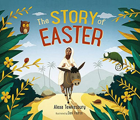 The Story of Easter - 9780281083954 by Alexa Tewkesbury, 9780281083954