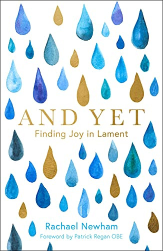 And Yet (Finding Joy in Lament) by Rachael Newham, 9780281085705