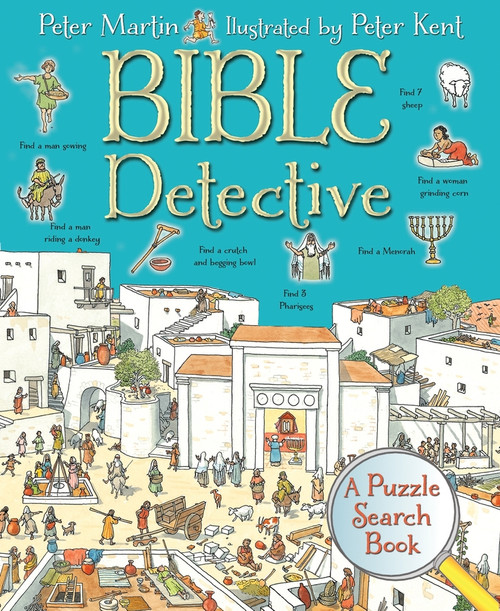 Bible Detective (A Puzzle Search Book) by Peter Martin, Peter Kent, 9780745962764