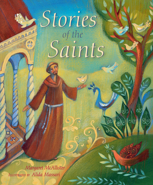 Stories of the Saints by Margaret McAllister, Alida Massari, 9780745964454