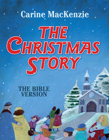 The Christmas Story (The Bible Version) - 9781781914335 by Carine MacKenzie, 9781781914335
