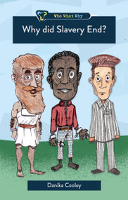 Why Did Slavery End? by Danika Cooley, 9781527110113