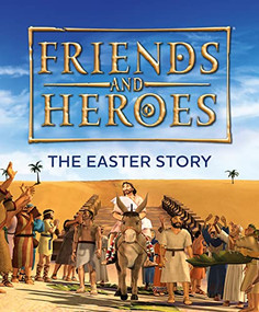 Friends and Heroes: The Easter Story by Deborah Lock, 9781781284193