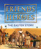 Friends and Heroes: The Easter Story by Deborah Lock, 9781781284193
