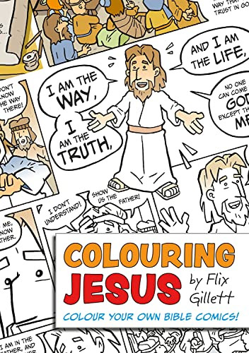Colouring Jesus (Colour Your Own Bible Comics!) by Flix Gillett, 9781781283851