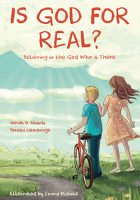 Is God for Real? by Emma Nichols, Jeriah D. Shank, Teresa Hemmings, 9781527110175