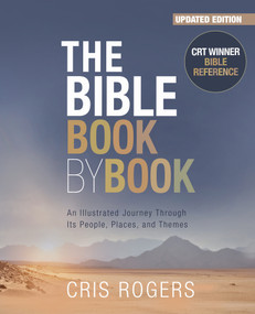 The Bible Book by Book (An Illustrated Journey Through Its People, Places and Themes) by Cris Rogers, 9781800300415