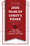2,000 Years of Christ's Power Vol. 1 (The Age of the Early Church Fathers) by Nick Needham, 9781781917787