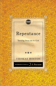 Repentance (Turning from sin to God) by Thomas Boston, 9781845509750