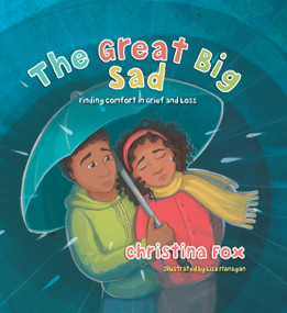 The Great Big Sad (Finding Comfort in Grief and Loss) by Christina Fox, 9781527110083