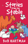Stories from the Stable by Bob Hartman, 9780745961095