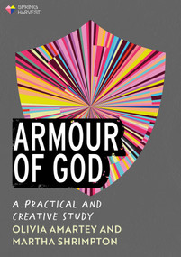 Armour of God (A Practical and Creative Study) by Martha Shrimpton, Olivia Amartey, 9780281090457
