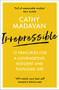 Irrepressible (12 principles for a courageous, resilient and fulfilling life) by Cathy Madavan, 9780281083374