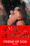 Friend of God (The Inspiration of Abraham in an Age of Doubt) by John C. Lennox, 9780281089116
