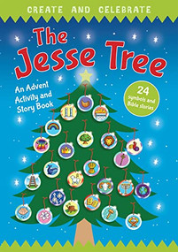 Create and Celebrate: The Jesse Tree (An Advent Activity and Story Book) by Richard Littledale, Deborah Lock, 9780745978727