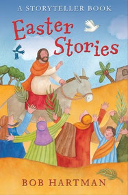 Easter Stories (A Storyteller Book) by Bob Hartman, Nadine Wickenden, 9780745978093